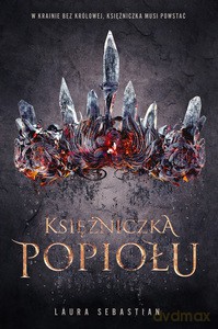 Księżniczka Popiołu - Laura Sebastian [KSIĄŻKA]