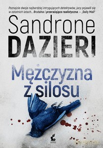 Mężczyzna z silosu - Sandrone Dazieri [KSIĄŻKA]