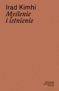 Myślenie i istnienie - lrad Kimhi [KSIĄŻKA]