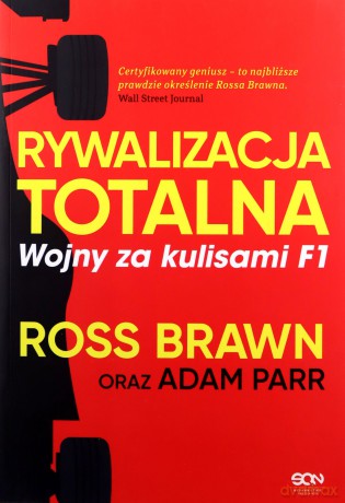 Rywalizacja totalna. Wojny za kulisami F1 - Ross Brawn, Adam Parr [KSIĄŻKA]