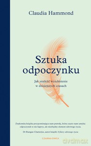 Sztuka odpoczynku - Claudia Hammond [KSIĄŻKA]