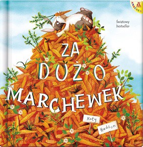 Za dużo marchewek - Katy Hudson [KSIĄŻKA]