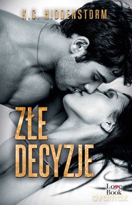 Złe decyzje - K.C. Hiddenstorm [KSIĄŻKA]