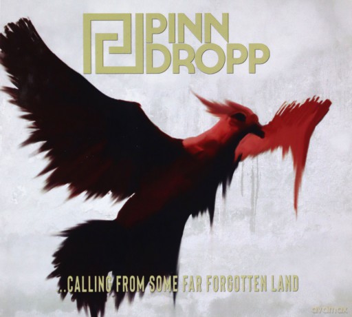 Pinn Dropp: ...Calling From Some Far Forgotten Land [CD]