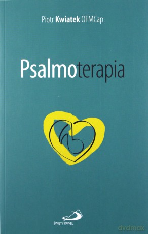 Psalmoterapia - Piotr Kwiatek [KSIĄŻKA]