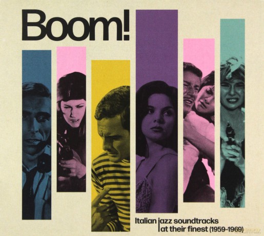 Boom! Italian Jazz Soundtracks At Their Finest (1959-1969) [CD]