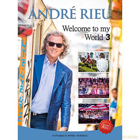Andre Rieu: Welcome To My World [3DVD]