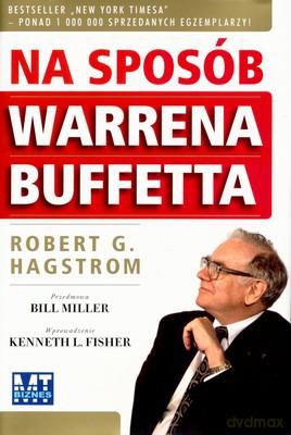 Na Sposób Warrena Buffetta (twarda) - Robert G. Hagstrom [KSIĄŻKA]