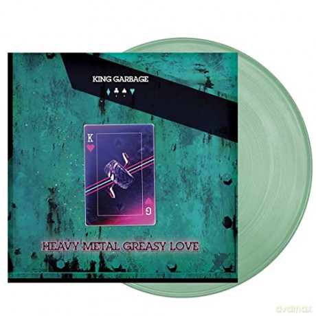 King Garbage: Heavy Metal Greasy Love (Green) [Winyl]