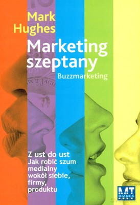 Marketing Szeptany (broszurowa) - Mark Hughes [KSIĄŻKA]