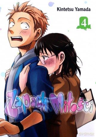 Zapach miłości (Tom 4) - Kintetsu Yamada [KOMIKS]