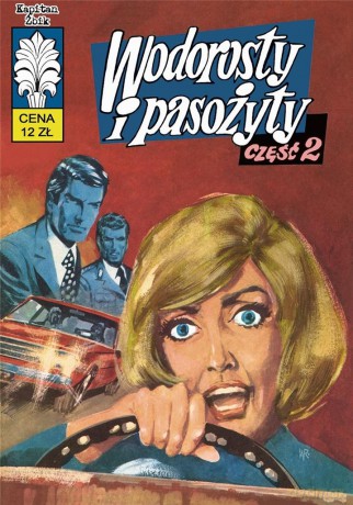 Kapitan Żbik (Tom 41) Wodorosty i pasożyty cz.2 - Jerzy Bednarczyk, Zbigniew Gabiński, Jerzy Wróblewski [KOMIKS]