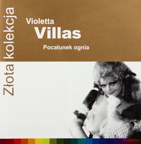 Violetta Villas - Złota Kolekcja - Pocałunek ognia [CD]