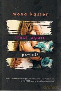 Again (Tom 2) Trust again - Mona Kasten [KSIĄŻKA]