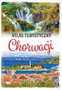 Atlas turystyczny Chorwacji - Opracowanie zbiorowe [KSIĄŻKA]