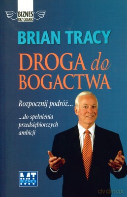 Droga Do Bogactwa - Brian Tracy [KSIĄŻKA]