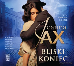 Bliski koniec - Joanna Jax [AUDIOBOOK]