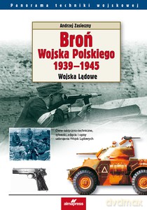 Broń Wojska Polskiego 1939-1945. Lotnictwo i Marynarka Wojenna - Andrzej Zasieczny [KSIĄŻKA]