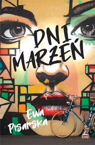 Dni marzeń - Ewa Pisarska [KSIĄŻKA]