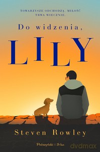 Do widzenia, Lily - Steven Rowley [KSIĄŻKA]