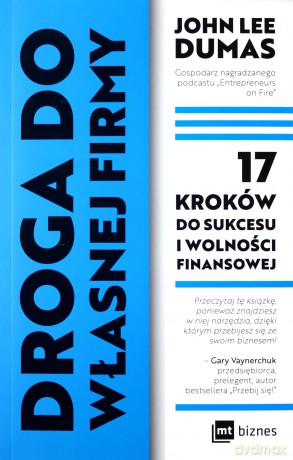 Droga do własnej firmy - Dumas John Lee, Dumas John Lee [KSIĄŻKA]