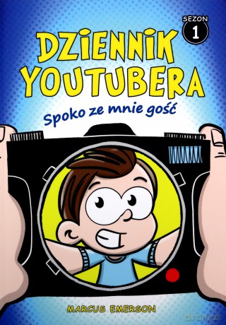 Dziennik youtubera. Spoko ze mnie gość - Marcus Emerson [KSIĄŻKA]