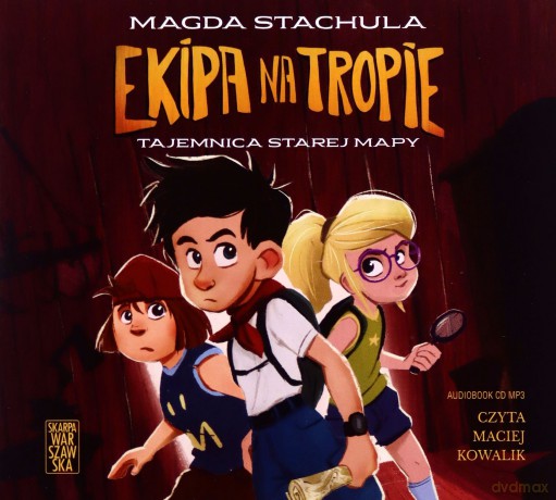 Ekipa na tropie. Tajemnica starej mapy - Magda Stachula [AUDIOBOOK]