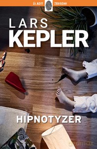 Hipnotyzer - Lars Kepler [KSIĄŻKA]