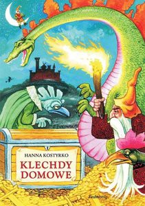 Klechdy domowe - Hanna Kostyrko [KSIĄŻKA]