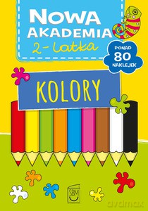 Kolory. Nowa akademia 2-latka - Opracowanie zbiorowe [KSIĄŻKA]