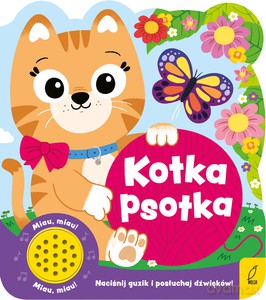 Kotka psotka. Książeczka dźwiękowa - Opracowanie zbiorowe [KSIĄŻKA]