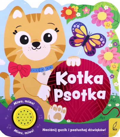 Kotka psotka. Książeczka dźwiękowa - Opracowanie zbiorowe [KSIĄŻKA]