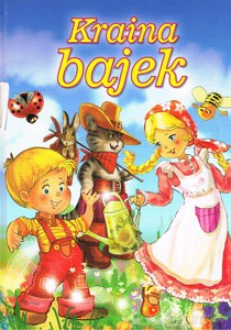 Kraina Bajek - Opracowanie zbiorowe [KSIĄŻKA]