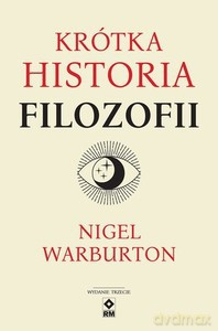 Krótka historia filozofii - Nigel Warburton [KSIĄŻKA]