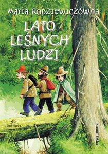 Lato leśnych ludzi - Maria Rodziewiczówna [KSIĄŻKA]