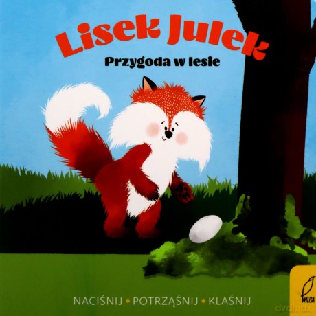 Lisek Julek. Przygoda w lesie - Olga Gorczyca-Popławska [KSIĄŻKA]