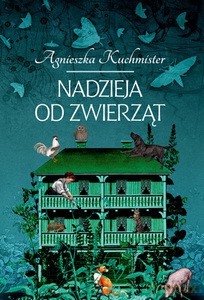 Nadzieja od zwierząt - Agnieszka Kuchmister [KSIĄŻKA]