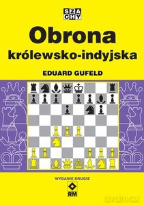 Obrona królewsko-indyjska - Eduard Gufeld [KSIĄŻKA]