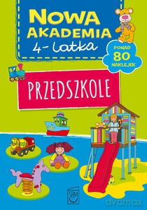 Przedszkole. Nowa akademia 4-latka - Opracowanie zbiorowe [KSIĄŻKA]