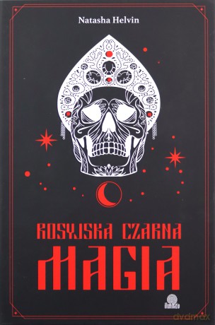 Rosyjska czarna magia - Natasha Helvin [KSIĄŻKA]
