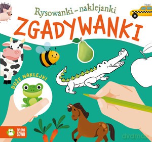 Rysowanki-naklejanki. Zgadywanki - Opracowanie zbiorowe [KSIĄŻKA]