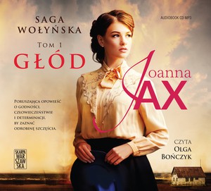 Saga wołyńska. Głód - Joanna Jax [AUDIOBOOK]