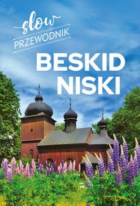 Slow przewodnik. Beskid Niski - Katarzyna Zaparaniuk [KSIĄŻKA]