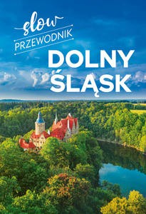 Slow przewodnik. Dolny Śląsk - Peter Zralek [KSIĄŻKA]