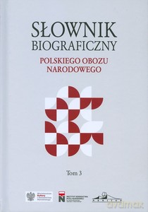 Słownik biograficzny polskiego obozu narodowego (Tom 3) - Krzysztof Kawęcki [KSIĄŻKA]