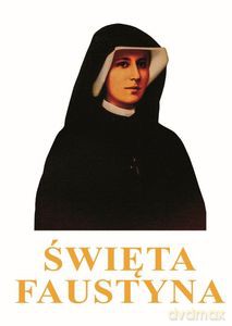 Święta Faustyna - Opracowanie zbiorowe [KSIĄŻKA]