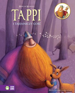 Tappi i przyjaciele. Tappi i tajemniczy gość - Marcin Mortka [KSIĄŻKA]