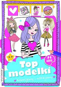 Top Modelki. Kolorujemy i naklejamy - Opracowanie zbiorowe [KSIĄŻKA]