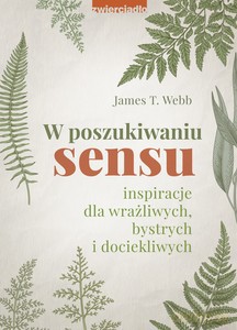 W poszukiwaniu sensu - James T. Webb dr [KSIĄŻKA]