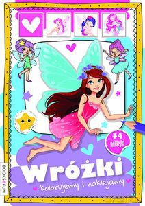 Wróżki. Kolorujemy i naklejamy - Opracowanie zbiorowe [KSIĄŻKA]